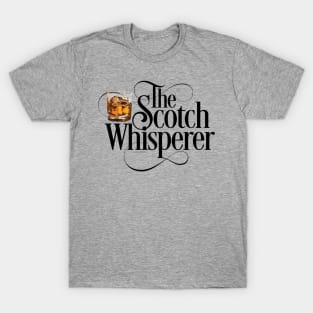 The Scotch Whisperer - funny whiskey drinker T-Shirt